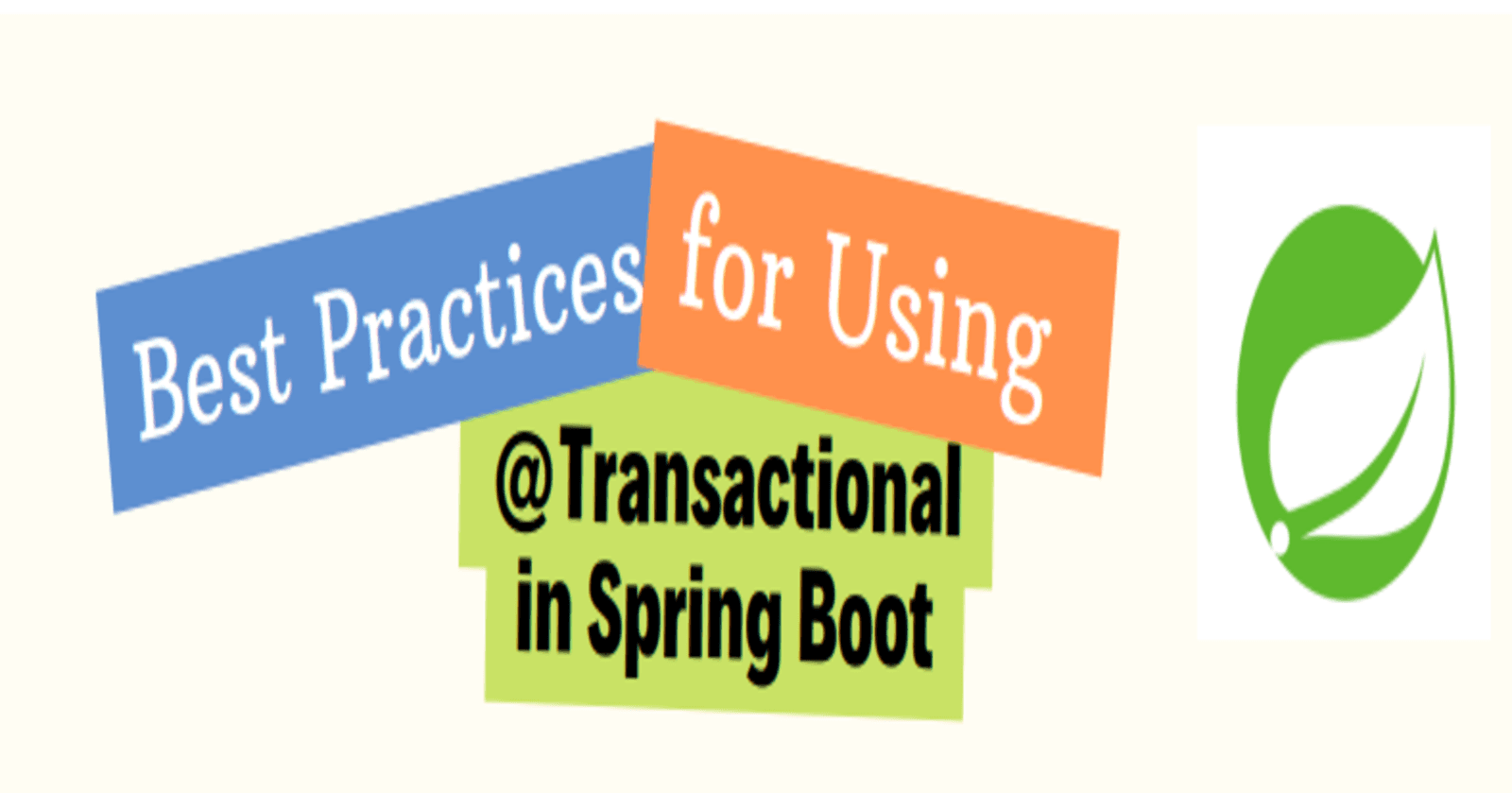 Best Practices for Using @Transactional in Spring Boot